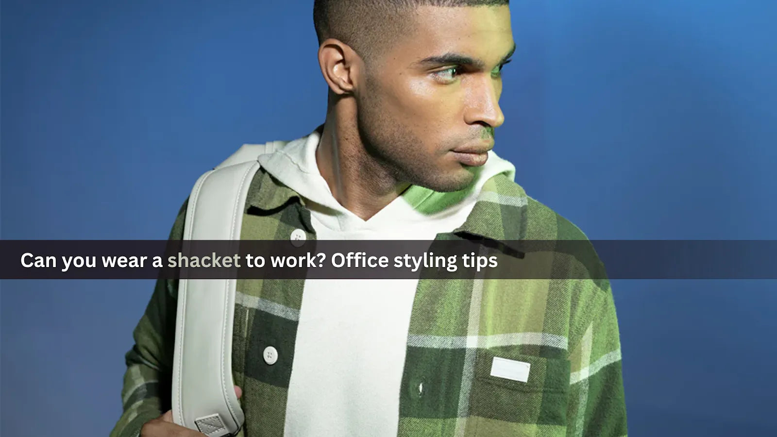 Can you wear a shacket to work? Office styling tips