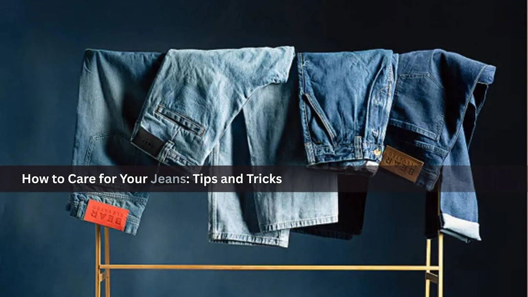 jeans with washing and maintenance tips