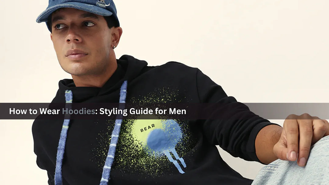 How to Wear Hoodies