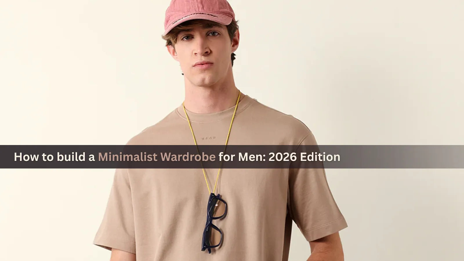 Minimalist Wardrobe for Men