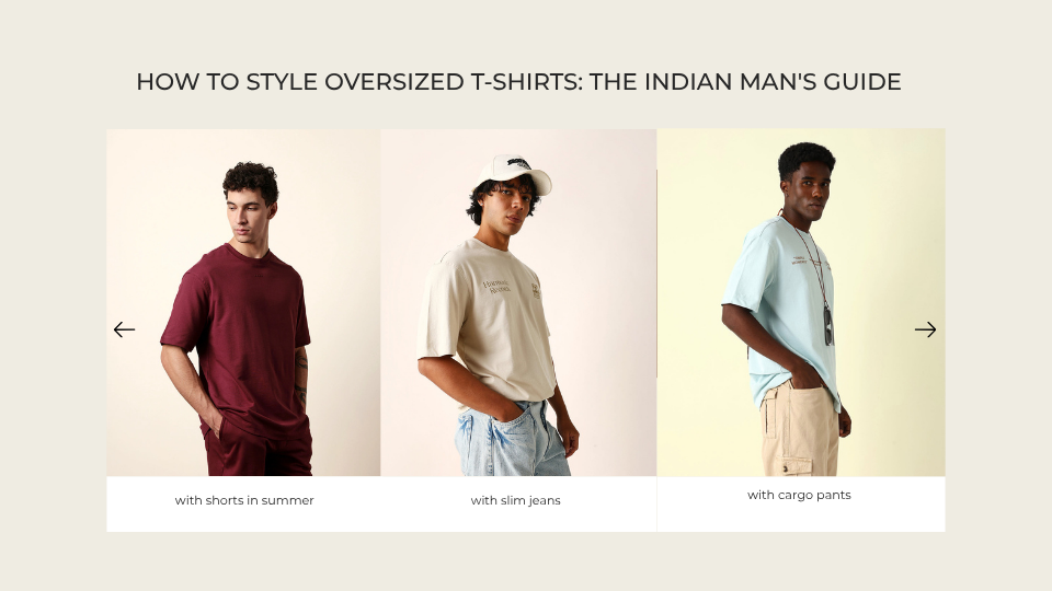 How to Style Oversized T-Shirts: The Indian Man's Guide
