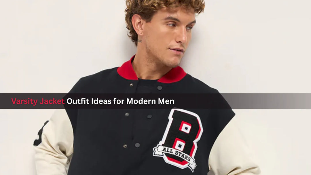 Varsity Jacket Outfit Ideas for Modern Men